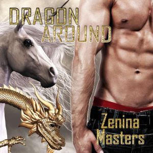 Dragon Around, Zenina Masters