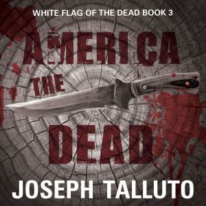 America the Dead, Joseph Talluto