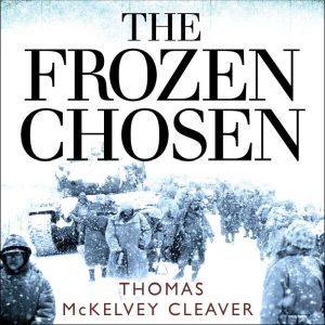 The Frozen Chosen, Thomas McKelvey Cleaver