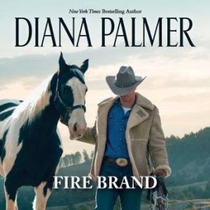 Fire Brand, Diana Palmer