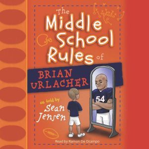 The Middle School Rules of Brian Urla..., Ramon de Ocampo