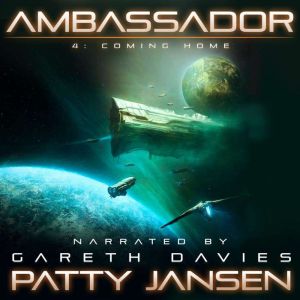 Ambassador 4 Coming Home, Patty Jansen