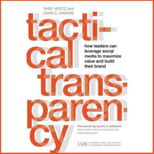 Tactical Transparency, John C. Havens
