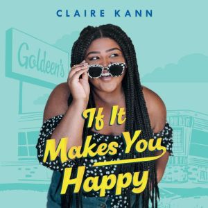 If It Makes You Happy, Claire Kann