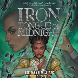 Iron Tongue of Midnight: The Forge & Fracture Saga, Book 3