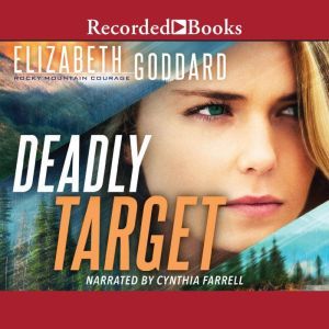 Deadly Target, Elizabeth Goddard