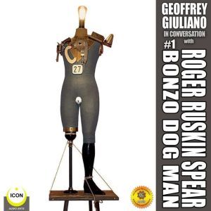 Geoffrey Giuliano in Conversation: Roger Ruskin Spear, Bonzo Dog Man #1