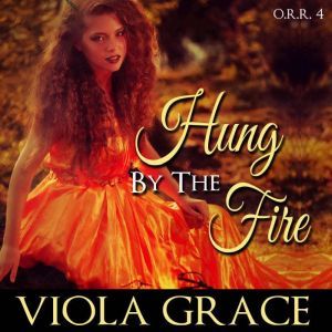 Hung by the Fire, Viola Grace