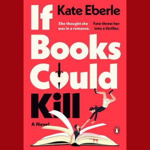 If Books Could Kill, Kate Eberle