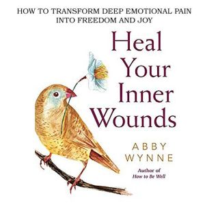 Heal your Inner Wounds, Abby Wynne