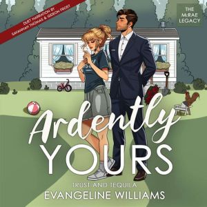 Ardently Yours, Evangeline Williams