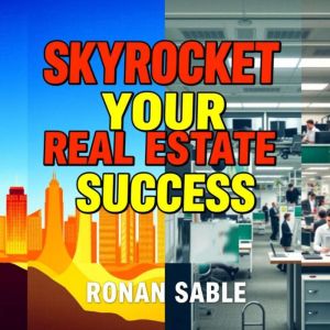 Skyrocket Your Real Estate Success with These Powerful Phrases: "Unlock your real estate potential! Experience powerful audio