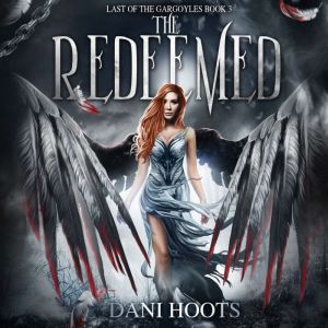 The Redeemed, Dani Hoots