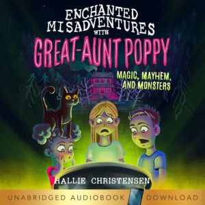 Enchanted Misadventures with Great Au..., Hallie Christensen