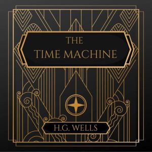 The Time Machine, H.G. Wells