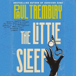 The Little Sleep, Paul Tremblay