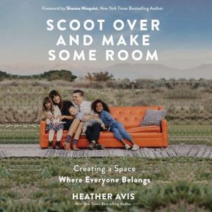 Scoot Over and Make Some Room, Heather Avis