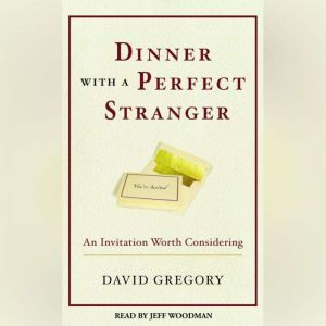 Dinner with a Perfect Stranger, David Gregory