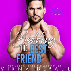 Bedding the Best Friend, Virna DePaul