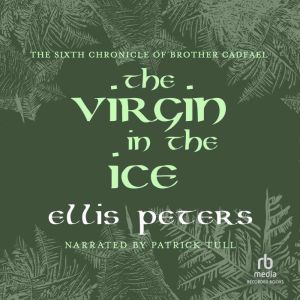 The Virgin in the Ice, Ellis Peters