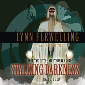 Stalking Darkness, Lynn Flewelling