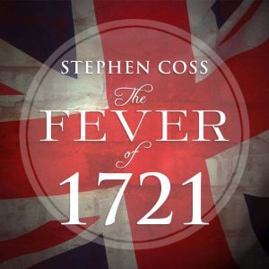 The Fever of 1721, Stephen Coss