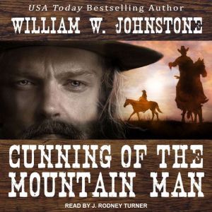 Cunning of the Mountain Man, William W. Johnstone