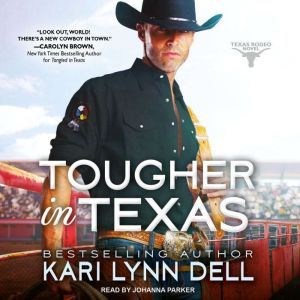 Tougher in Texas, Kari Lynn Dell