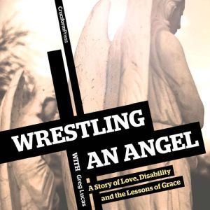 Wrestling with an Angel, Greg Lucas