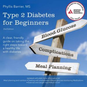 Type 2 Diabetes For Beginners, 2nd Ed..., Phyllis Barrier, MS