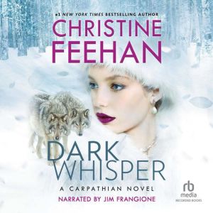 Dark Whisper, Christine Feehan