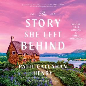 The Story She Left Behind, Patti Callahan Henry