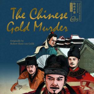 The Chinese Gold Murder, Robert Hans van Gulik