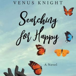 Searching for Happy, Venus Knight