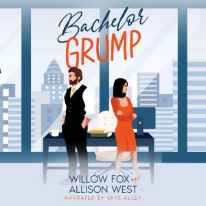 Bachelor Grump, Willow Fox