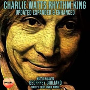 Charlie Watts Rhythm King, Geoffrey Giuliano