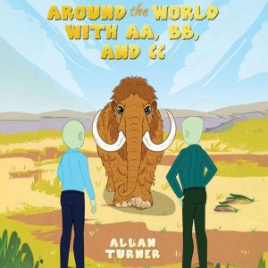 Around the World with AA, BB, and CC