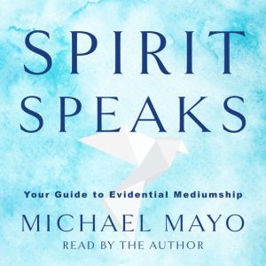Spirit Speaks, Michael Mayo
