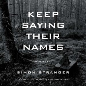 Keep Saying Their Names, Simon Stranger