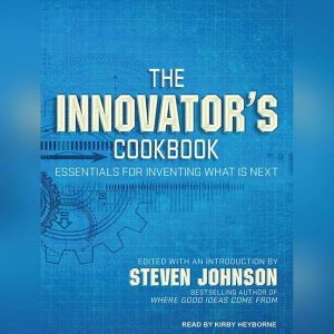 The Innovators Cookbook, Steven Johnson