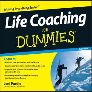 Life Coaching for Dummies, Jeni Purdie