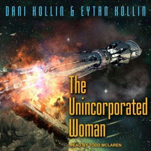 The Unincorporated Woman, Dani Kollin