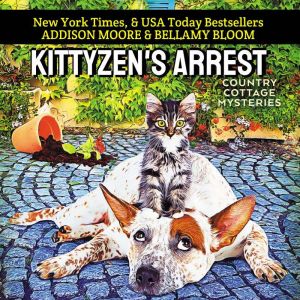Kittyzens Arrest, Addison Moore