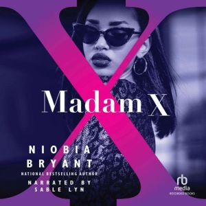 Madam X, Niobia Bryant