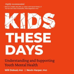 Kids These Days: Understanding and Supporting Youth Mental Health