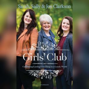Girls Club, Sally Clarkson