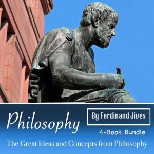 Philosophy, Ferdinand Jives