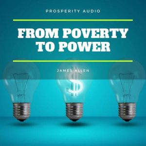 From Poverty to Power, James Allen