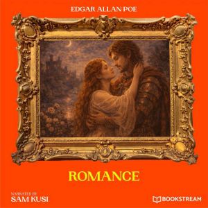 Romance, Edgar Allan Poe
