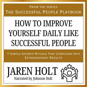 How to Improve Yourself Daily Like Su..., Jaren Holt